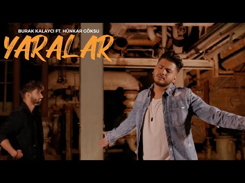 Burak Kalaycı ft. Hünkar Göksu - YARALAR (Official Video in 4K) | Prod. Burak Kalaycı