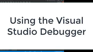 Debugging C++ with Visual Studio