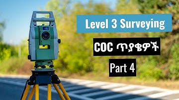 Surveying Level 3 COC Questions Part 4