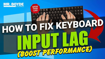 How to Fix Keyboard Input Lag on Windows 10