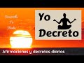 AFIRMACIONES POSITIVAS Y DECRETOS EN NUESTRA VIDA