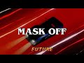 Future Mask Off Lyrics