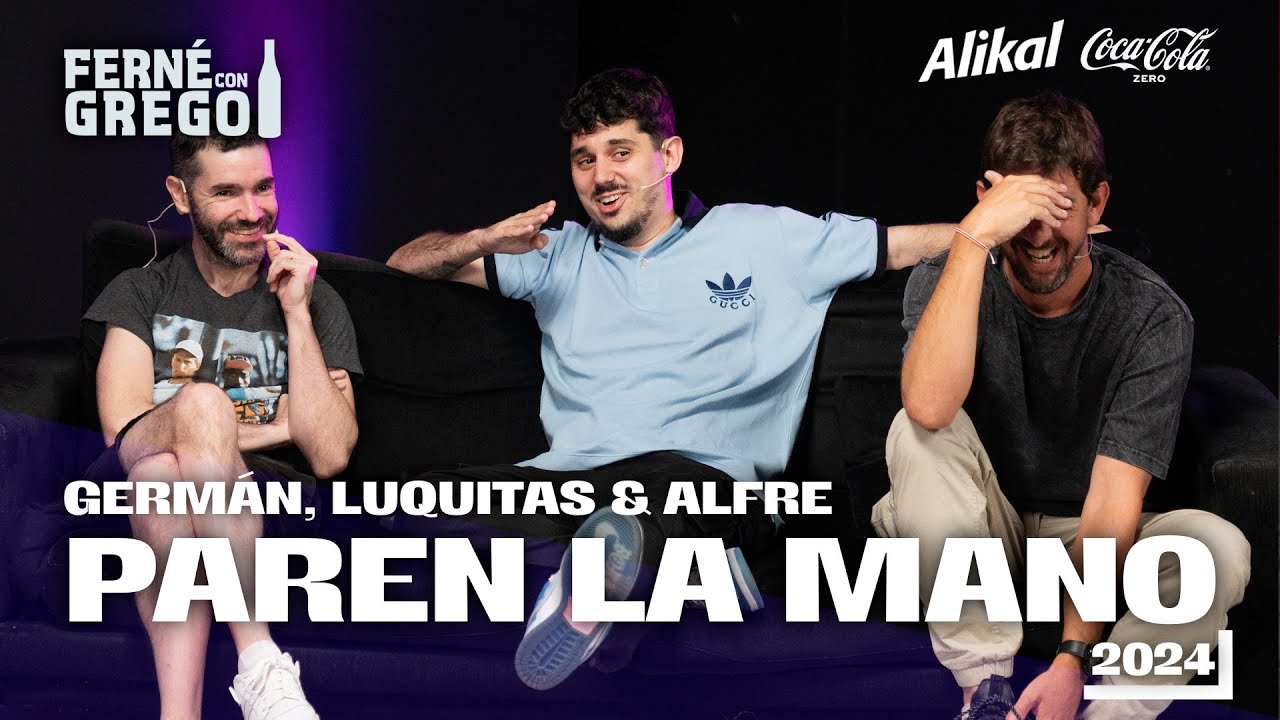 PAREN LA MANO EN FERNÉ CON GREGO