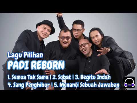 🎵 KUMPULAN LAGU PILIHAN TERBAIK PADI REBORN