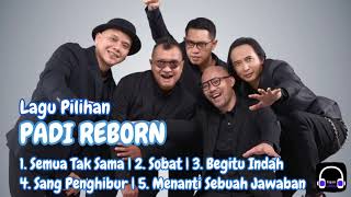 Download Lagu 🎵 KUMPULAN LAGU PILIHAN TERBAIK PADI REBORN MP3