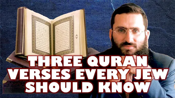 Three Quran Verses Every Jew Should Know