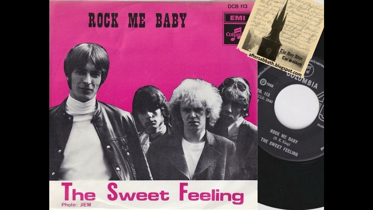 The Sweet Feeling – Rock Me Baby b/w Treat Her Right [1968 Blues Rock 45. Brussels Belgium]