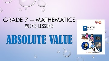 Absolute Value (Grade 7 - Lesson 3:Part 1) | TAGALOG |