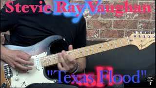 Video thumbnail of "Stevie Ray Vaughan - "Texas Flood" - Blues Guitar Cover"