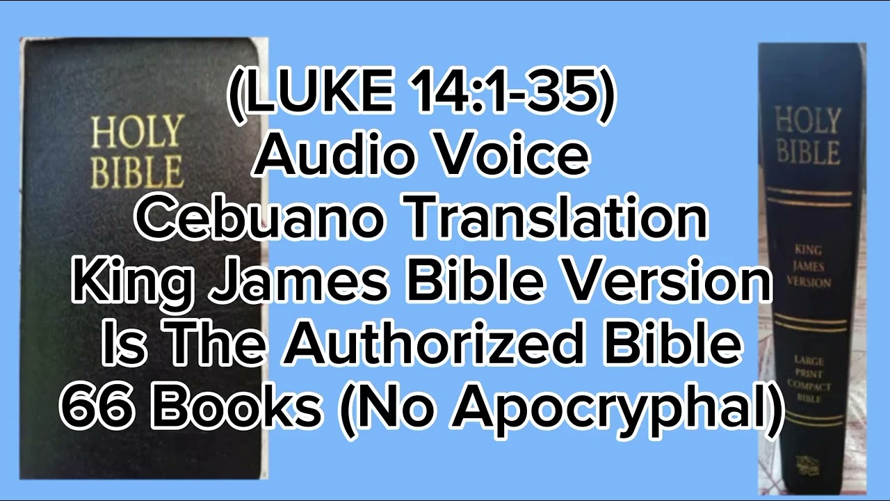 Luke 14 | Cebuano Translation - Audio Voice | King James Bible Version | (No Apocryphal)