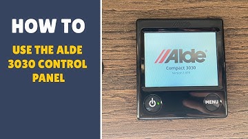 How To: Use The Alde Compact 3030 Control Panel