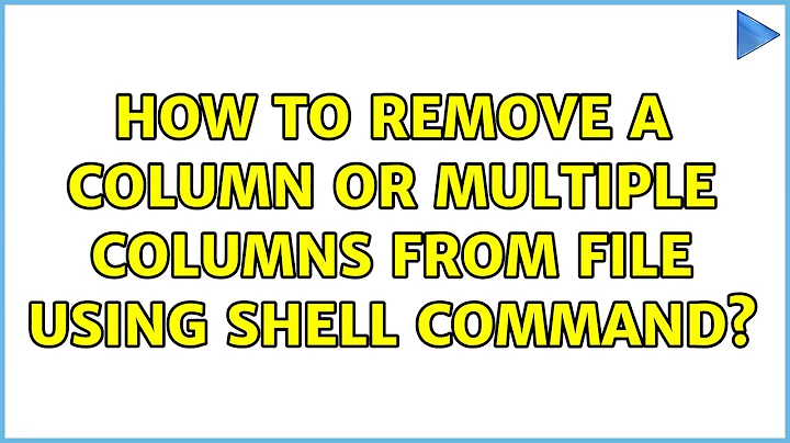 Unix & Linux: How to remove a column or multiple columns from file using shell command?