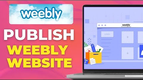 How to Publish your Website on Weebly Full Tutorial