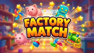 Factory Match-3 Game Gameplay Android Mobile screenshot 4