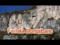 Ferrata Montalbano &quot;Ottorino Marangoni&quot;