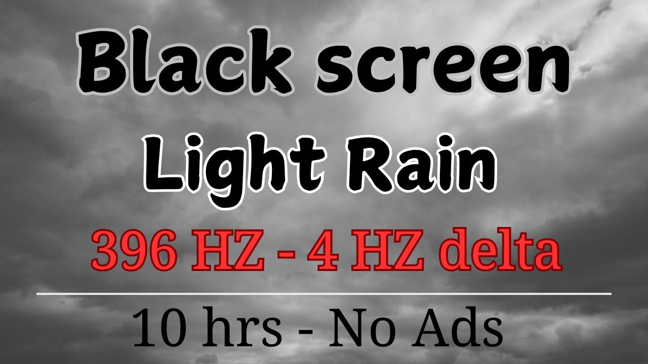 Light Rain | 396Hz Root Chakra + 4Hz Delta Waves | Deep Sleep | 10 Hours Black Screen