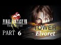 FINAL FANTASY VIII Remastered HD - part 6 - Communication Tower, Elvoret,Selphie, Biggs and Wedge