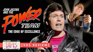 John Jacobs and the Power Team: The Edge of Excellence | VHS Review