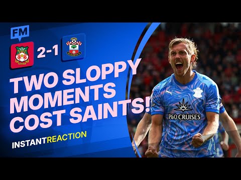 🚨REACTION Wrexham 2 - 1 Southampton | Saints are still winless away