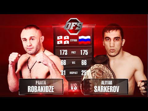 OFS-8 Paata Robakidze Vs Aliyar Sarkerov
