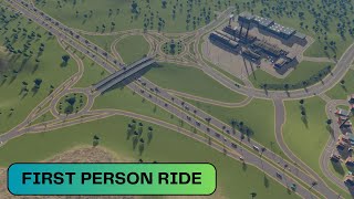 Cities Skylines - Passage Cities - New Interchange (First Person Ride)