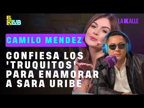 Camilo Méndez revela el secreto de cómo conquistó a Sara Uribe