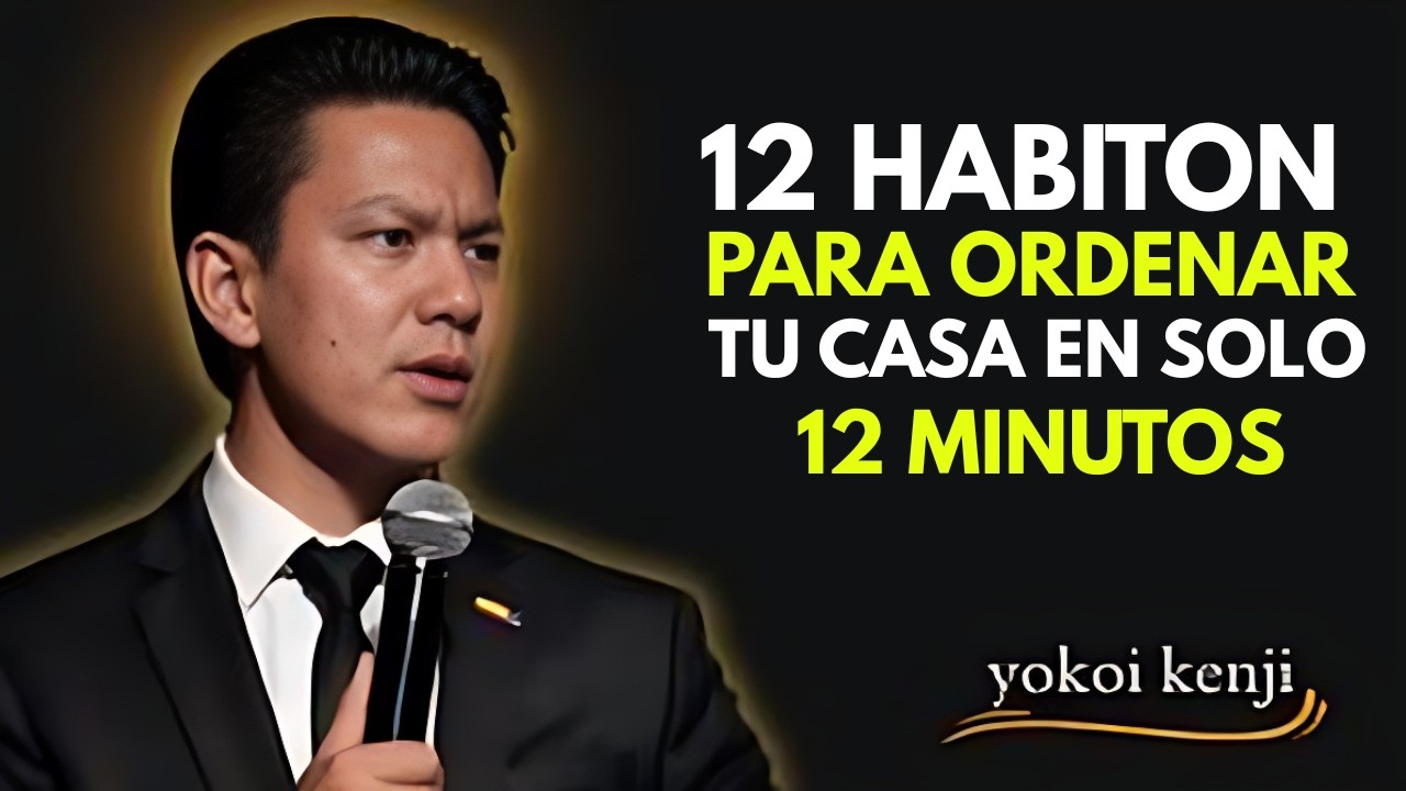 12 HÁBITOS Japoneses para Ordenar tu Casa EN SOLO 12 MINUTOS — Yokoi Kenji