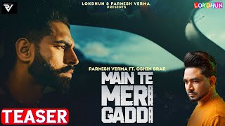 Main Te Meri Gaddi ( Teaser )| Parmish Verma | Fateh Shergill | Oshin Brar | Releasing on 3 Dec 2024