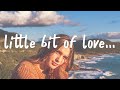 Tom Grennan - Little Bit of Love (Lyrics)