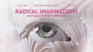 Radical Imaginations - New Eden Opening Symposium (Part 2) screenshot 2