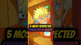 5 Most Respected Characters in Naruto 🤯🔥 | Anime BLAH