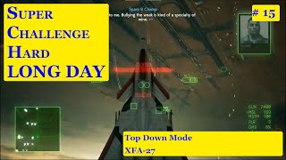 Super Challenge Hard Long Day - Episode 14: Cockpit Mode, No HUD