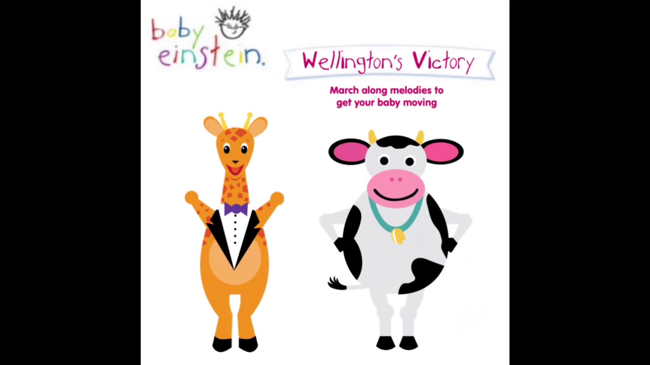 Baby Einstein- Wellington’s Victory (Fan Made Soundtrack)