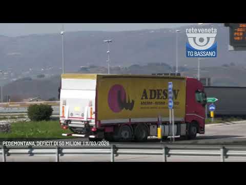 PEDEMONTANA, DEFICIT DI 50 MILIONI  | 11/03/2026<b...