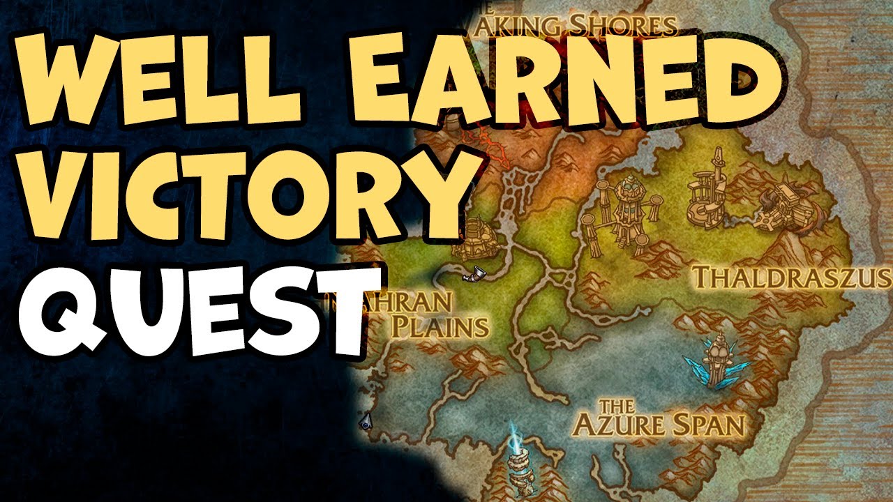 Well Earned Victory WoW Quest YouTube