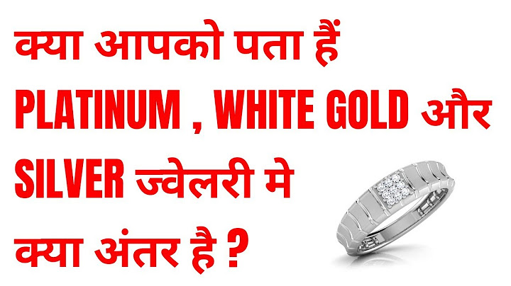 Difference Between Platinum vs White Gold vs Silver Jewellery |Jewelry Insight| Itsmeeshubham|2021|