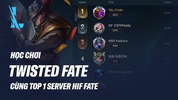 Chọn bài đúng cách cùng Top 1 Server Twisted Fate HIF FATE - Cẩm nang Tốc Chiến #28