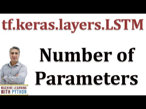 वीडियो: Lstm मापदंडों की संख्या की गणना कैसे करता है?