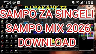 SAMPO ZA SINGELI MIX 2026 DOWNLOAD 👇