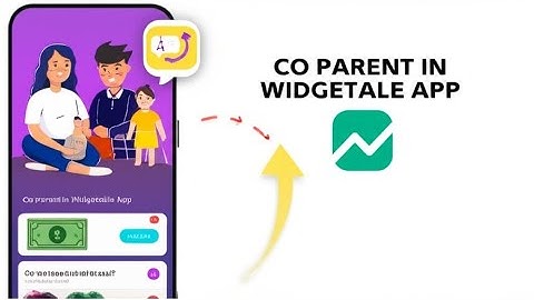 HOW TO CO PARENT IN WIDGETABLE APP 2025  FULL GUIDE