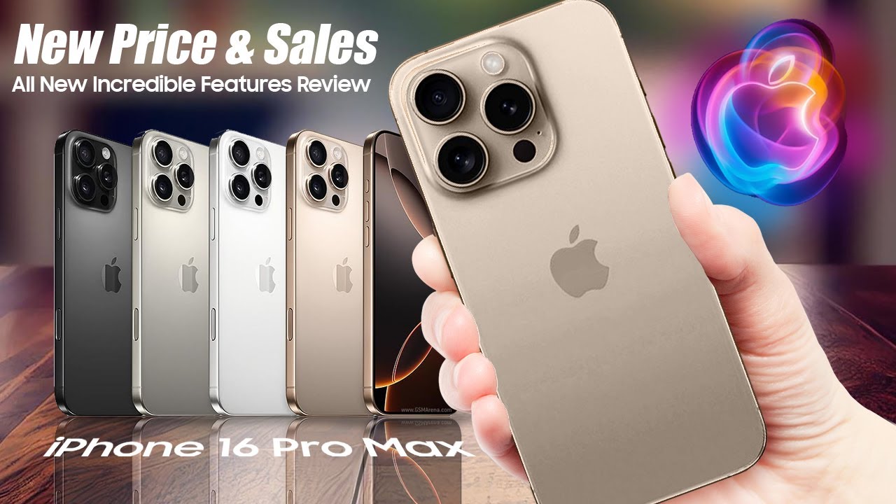 Apple iPhone 16 Pro MAX - All New Incredible Features Review, Prices ...