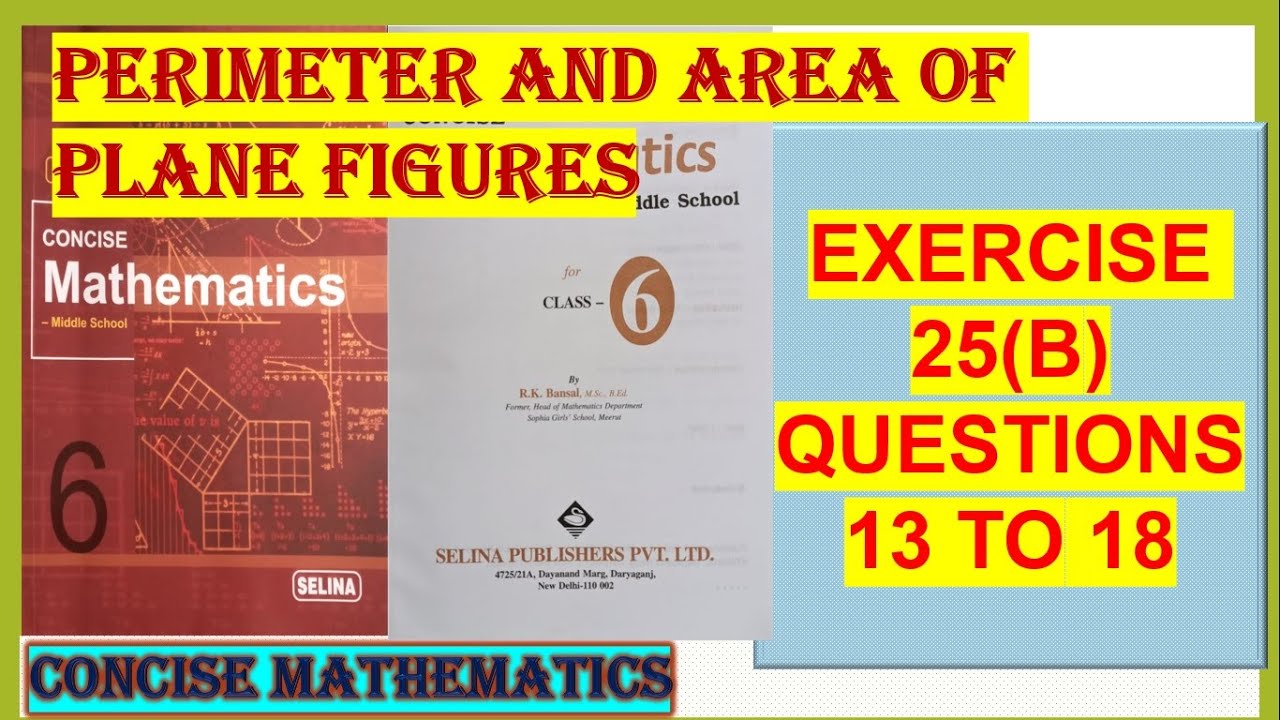 PERIMETER AND AREA OF PLANE FIGURES EXERCISE 25 B QUESTIONS 13 TO 18 PERIMETER AND AREA OF PLANE FIGURES EXERCISE 25 B QUESTIONS 13 TO 18