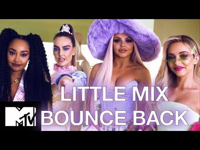 Little Mix ‘Bounce Back’ - Making The Video class=