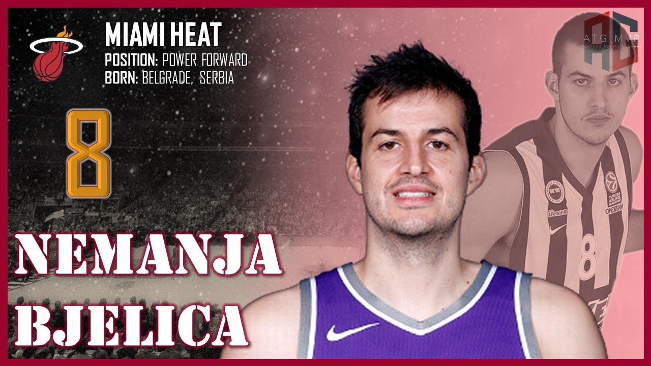 Nemanja Bjelica on his role in Miami Heat power rotation