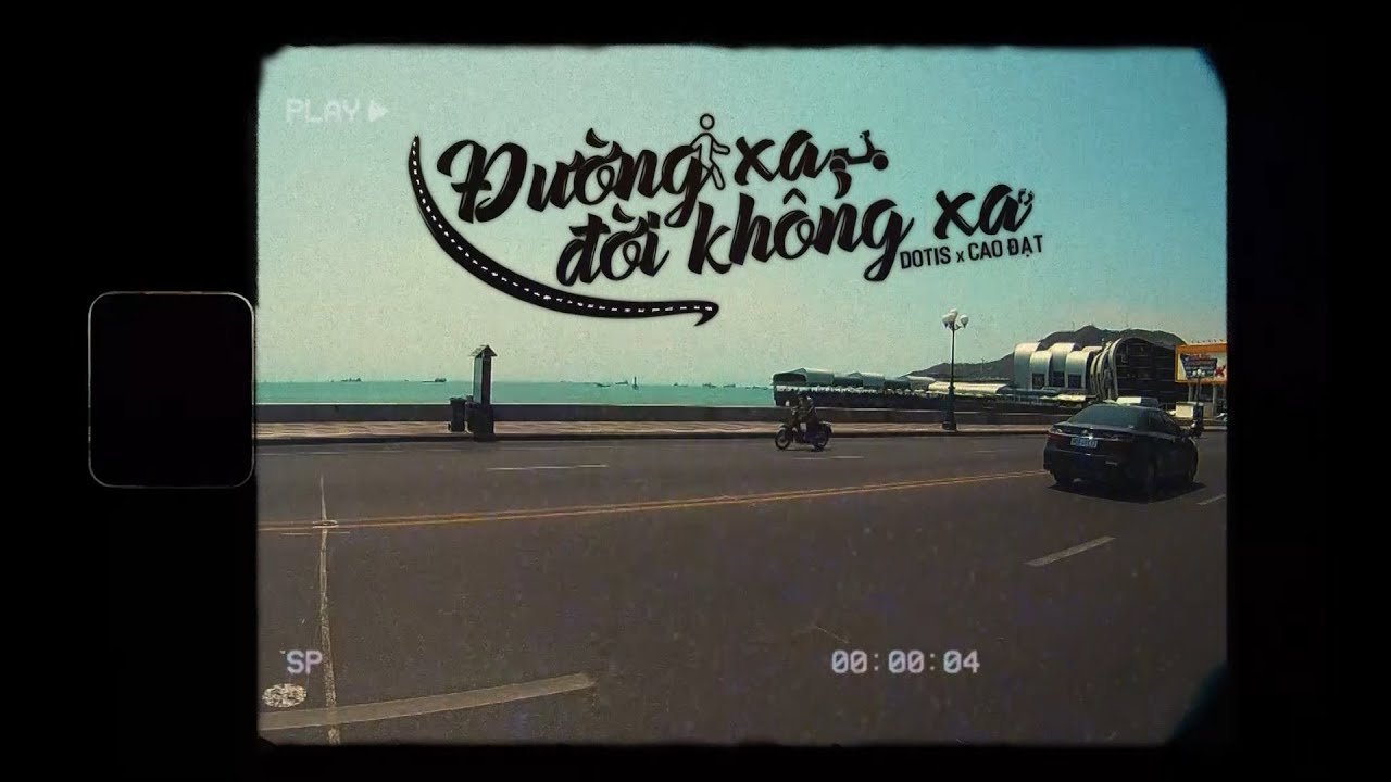 ĐƯỜNG XA, ĐỜI KHÔNG XA - Dotis (ft. Cao Đạt) | OFFICIAL MV