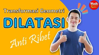 Dilatasi || Transformasi Geometri Part 4