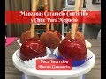 Manzanas Caramelo Con Brillo Y Chile Colaboración El Rincón De Sarita