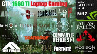 GTX 1660 Ti Laptop Gaming part 2 - Gaming in 2024