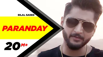 Paranday (Full Video) | Bilal Saeed | Latest Punjabi Song 2016 | Speed Records/Envy  presents