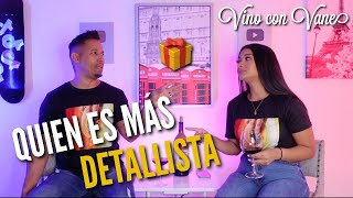 VINO CON VANE | QUE TAN DETALLISTA ERES CON TU PAREJA? | YesminVanessa